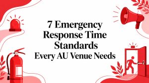 7 Emergency Response Time Standards Every AU Venue Needs